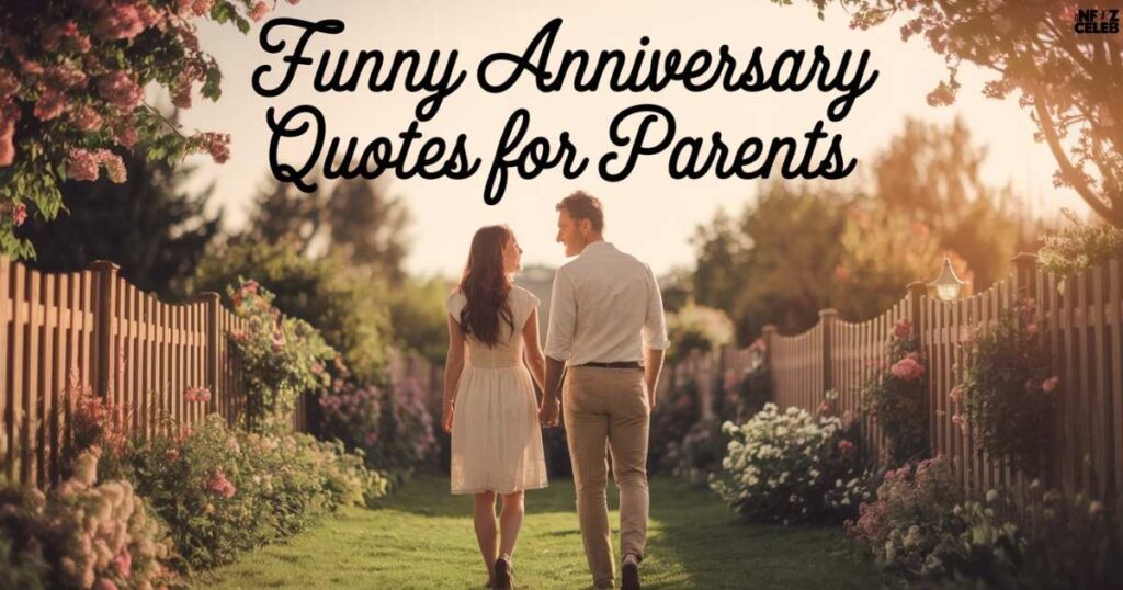 Funny Anniversary Quotes For Parents