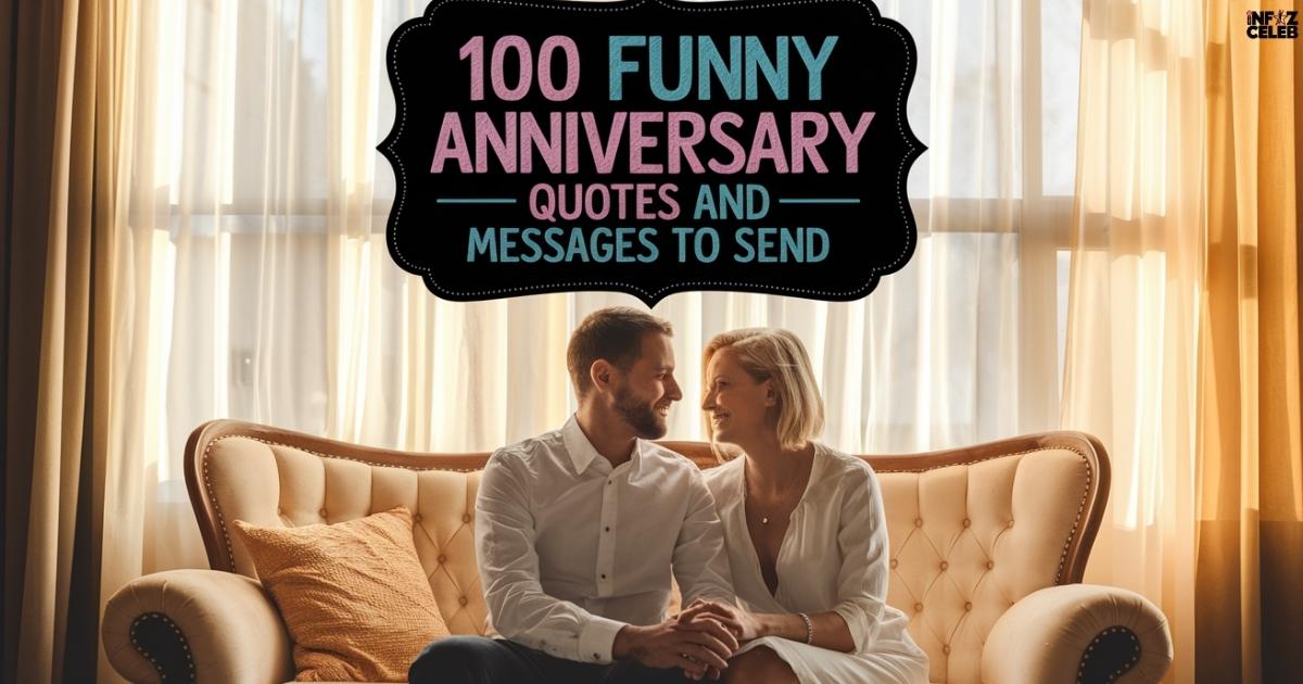 100 Funny Anniversary Quotes and Messages to Send